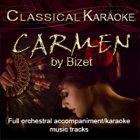 Carmen, Full Orchestral Accompanmiment Karaoke tracks