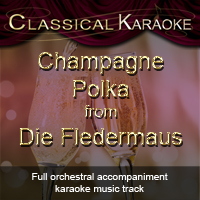 Champagne Polka from Die Fledermaus - Full orchestral accompaniment (karaoke)