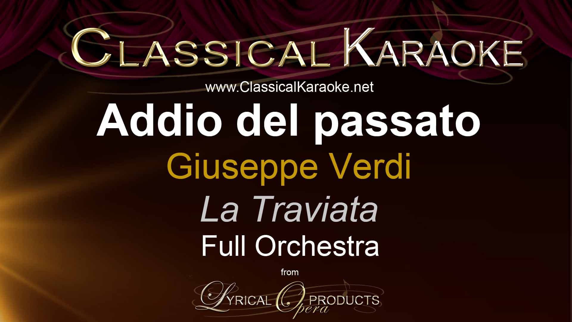 Addio del passato, from La Traviata, by Verdi, Full Orchestral Accompaniment (karaoke) track