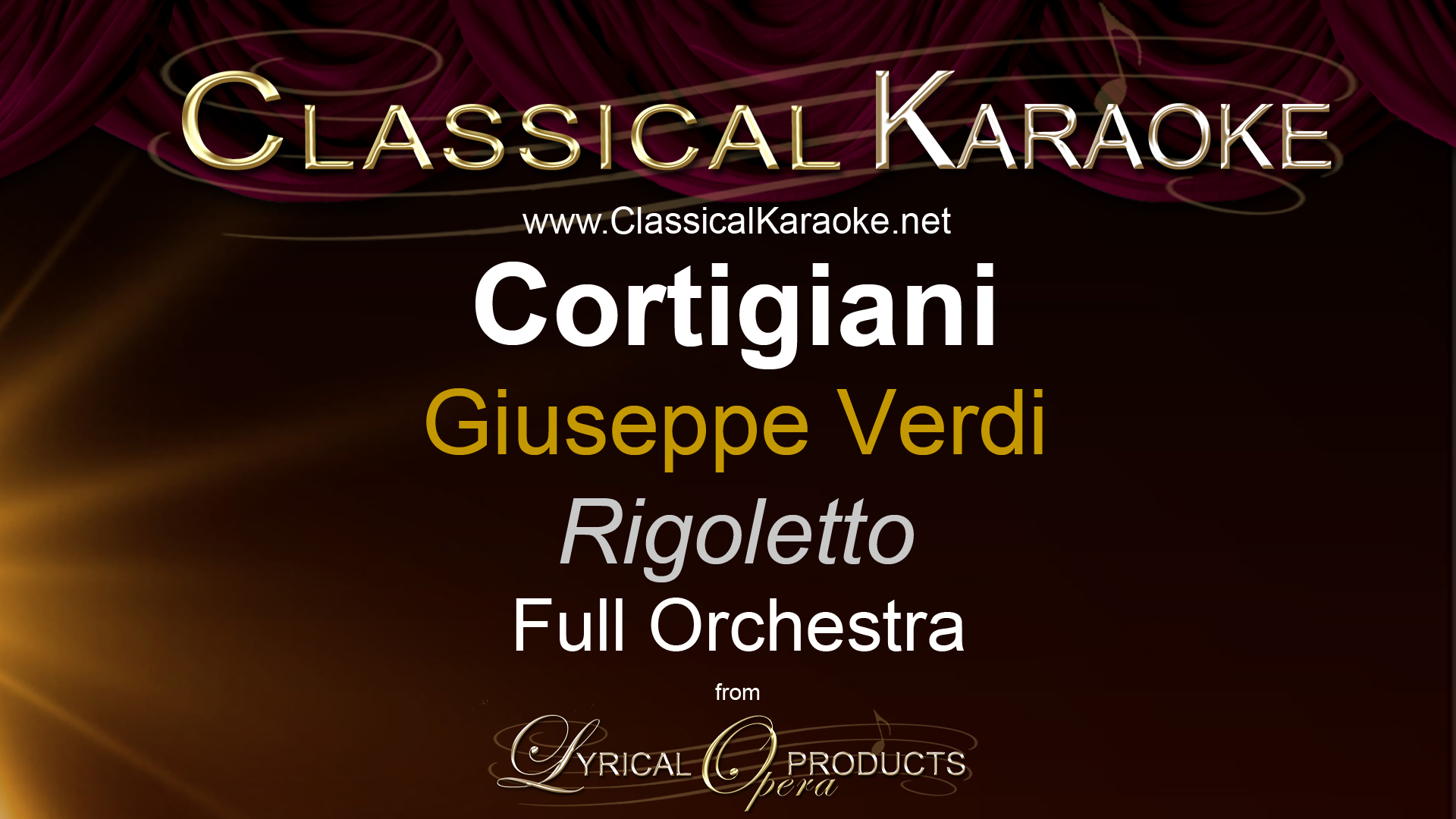 Cortigiani, from Rigoletto, Full Orchestral Accompaniment (karaoke) track