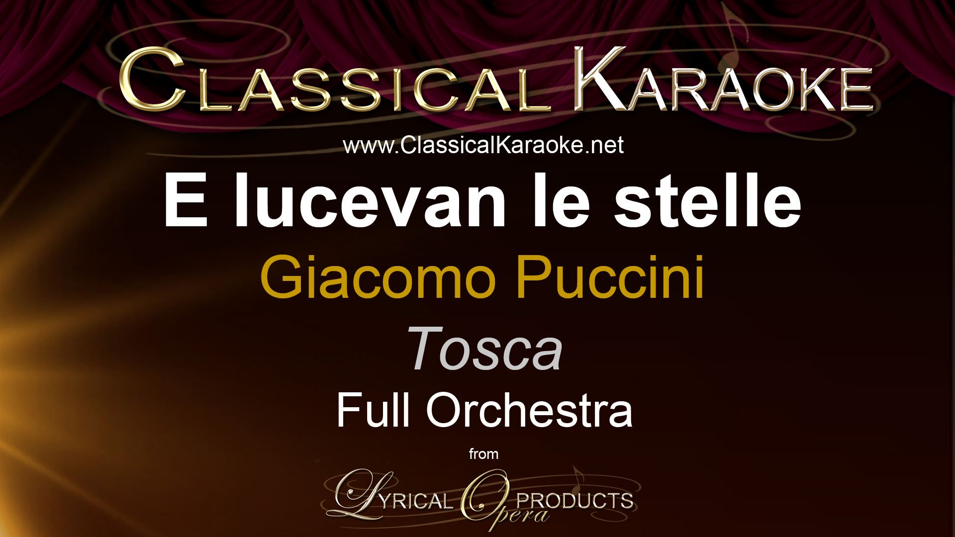 E lucevan le stelle, from Tosca, Full Orchestral Accompaniment (karaoke) track