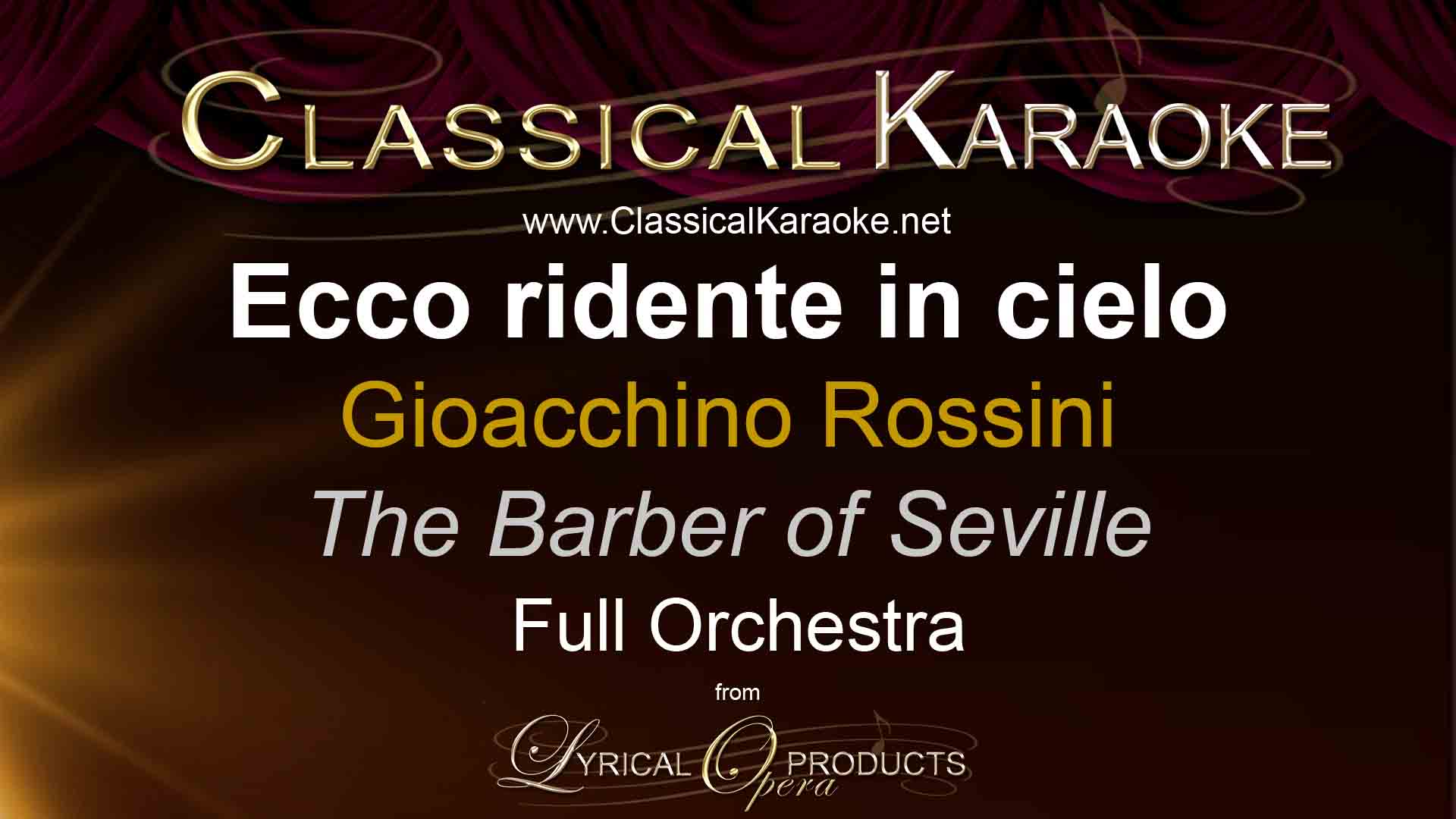Ecco ridente in cielo, from The Barber of Seville, Full Orchestral Accompaniment (karaoke) track