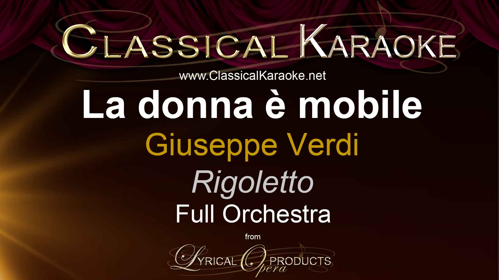 La donna è mobile, from Rigoletto, Full Orchestral Accompaniment (karaoke) track