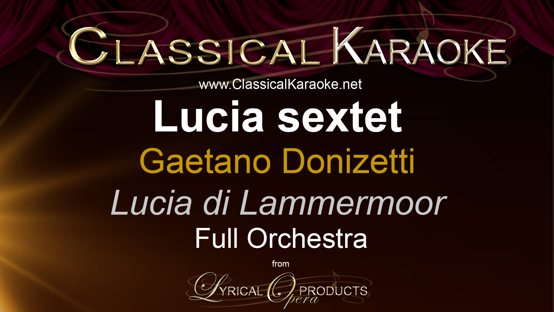Lucia sextet, from Lucia di Lammermoor, by Donizetti, Full Orchestral Accompaniment (karaoke) track