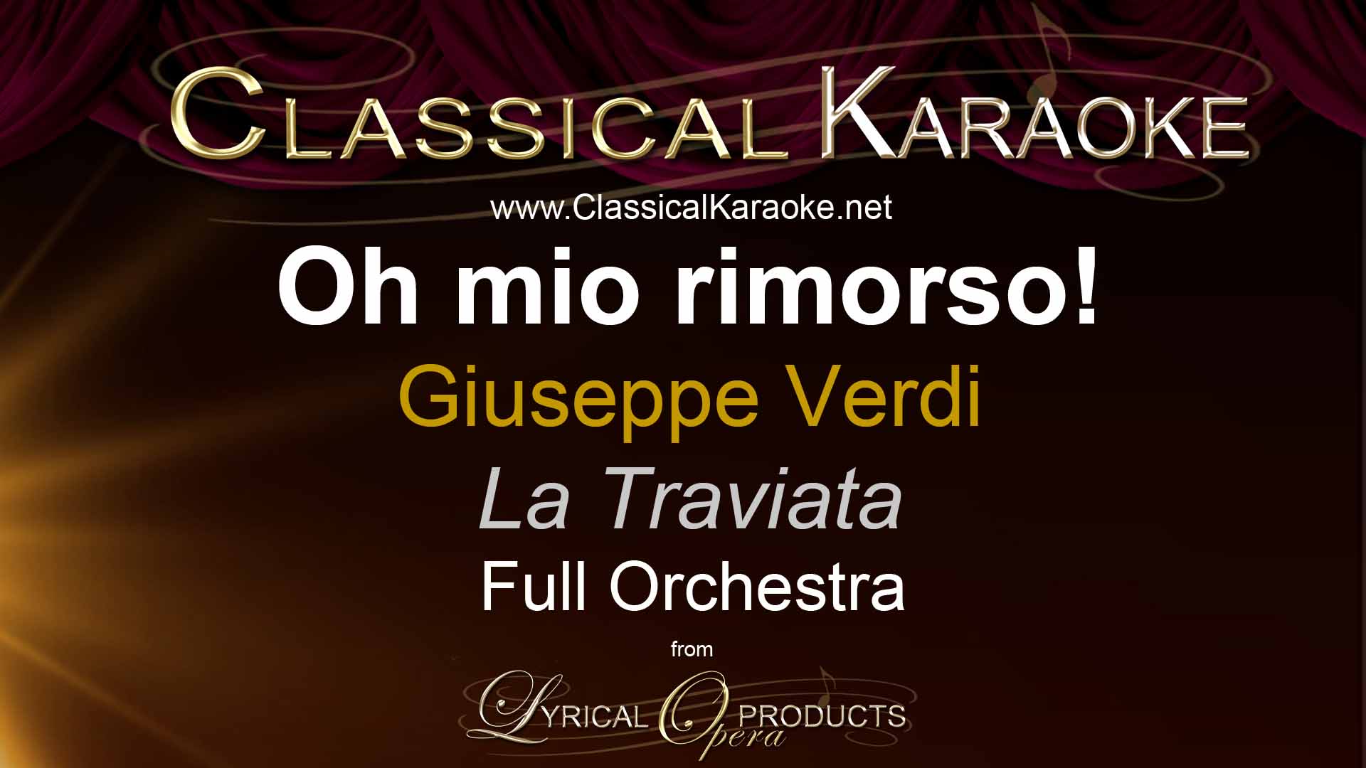 Oh mio rimorso!, from La Traviata, by Verdi, Full Orchestral Accompaniment (karaoke) track