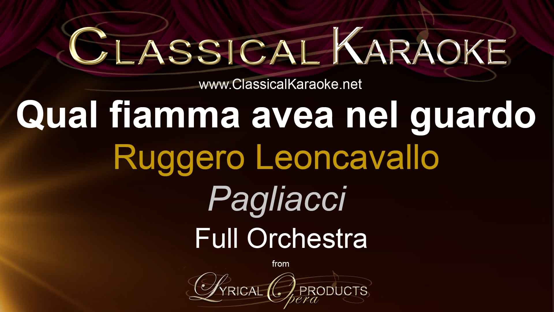 Qual fiamma avea nel guardo, from Pagliacci, Full Orchestral Accompaniment (karaoke) track