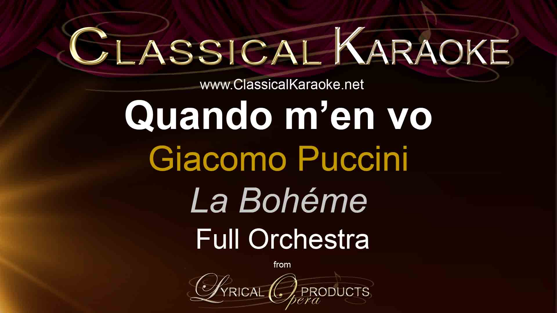 Quando m'en vo, La Bohème, Puccini, Full Orchestral Accompaniment (karaoke) track