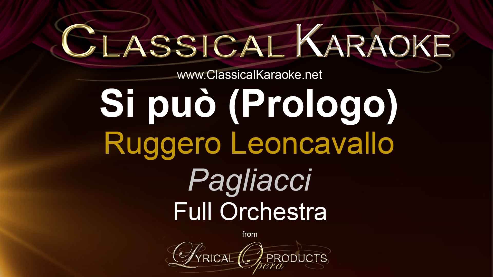 Si può (Prologo), from Pagliacci, Full Orchestral Accompaniment (karaoke) track