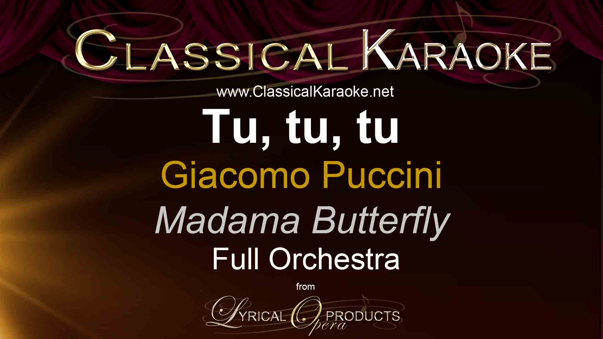 Tu, tu, tu, from Madama Butterfly, Full Orchestral Accompaniment (karaoke) track