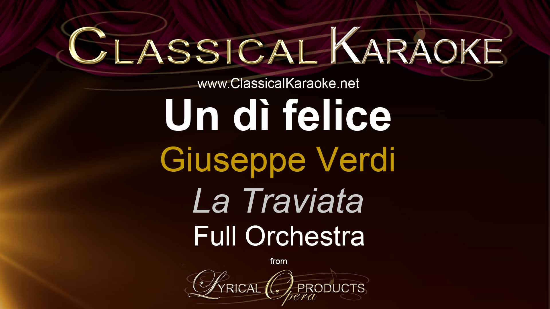 Un dì felice, La Traviata, Verdi, Full Orchestral Accompaniment (karaoke) track