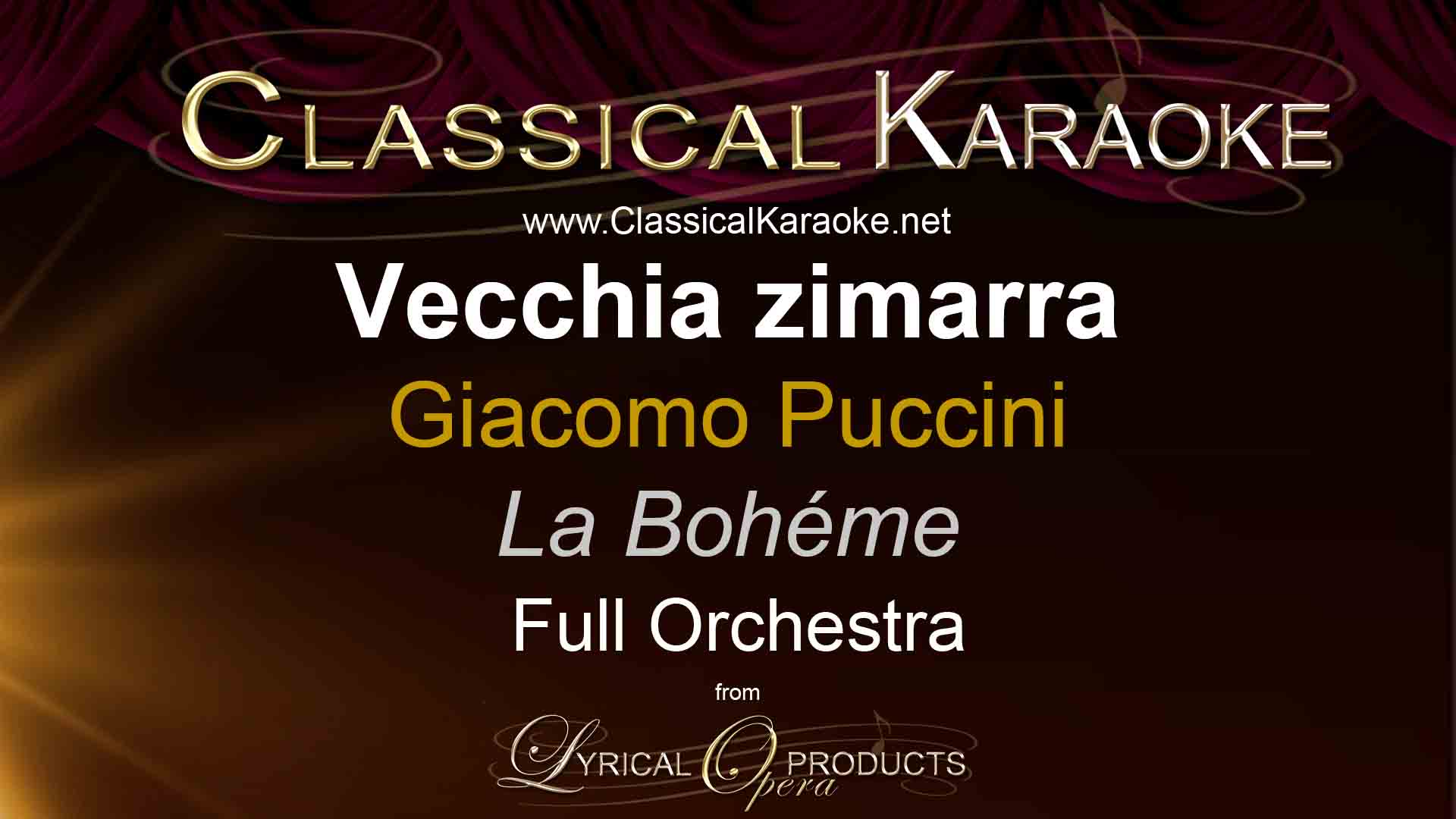 Vecchia zimarra, La Bohème, Puccini, Full Orchestral Accompaniment (karaoke) track